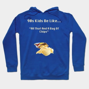 90s Kids Be Like #4 Hoodie